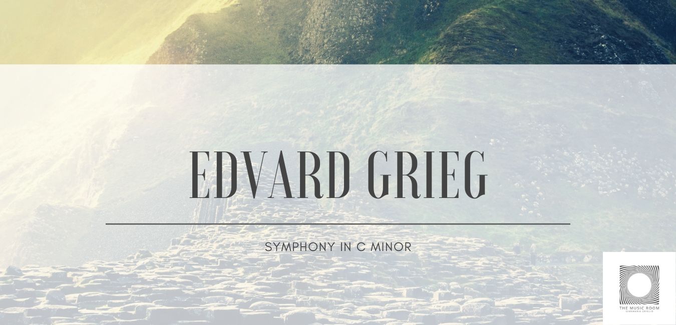 Edvard Grieg – Symphony in C minor