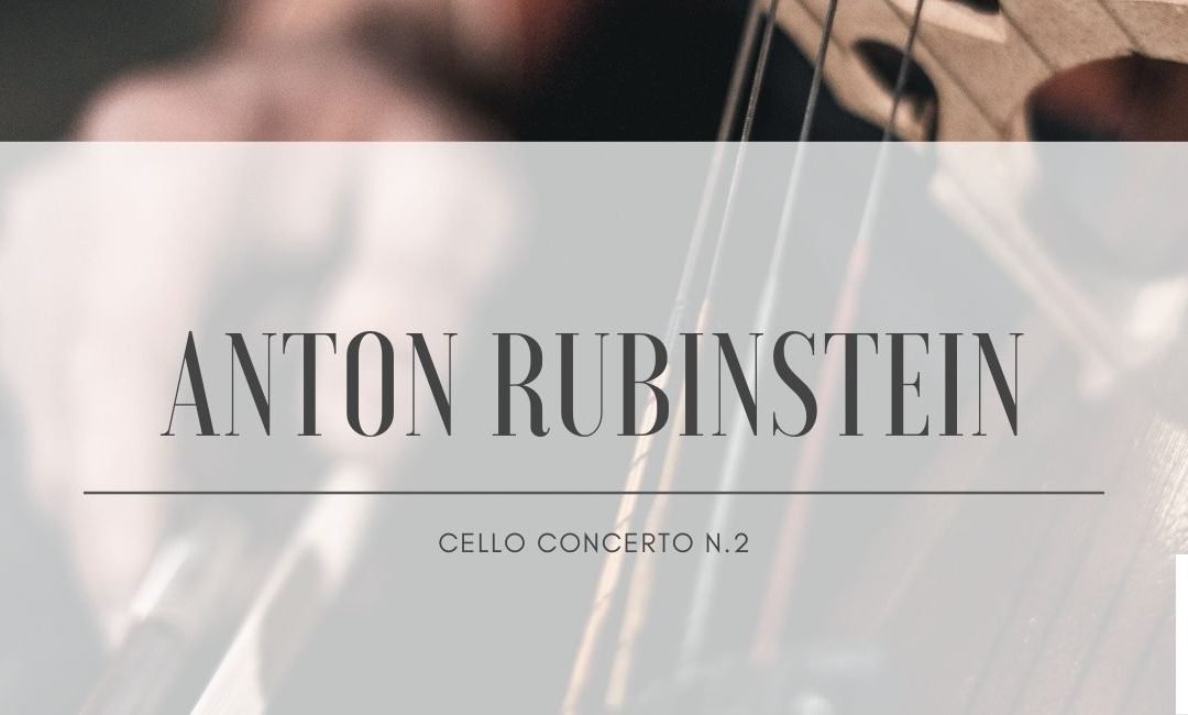 Anton Rubinstein: cello concerto n.2