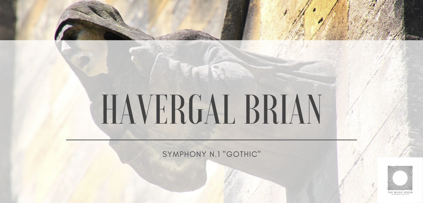 Havergal Brian – Symphony n.1 “Gothic”