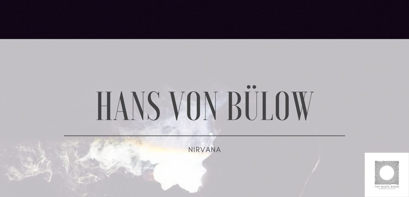 Hans von Bülow – Nirvana